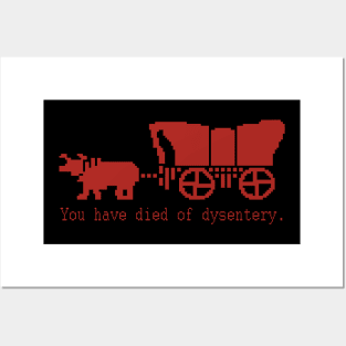 You Have Died of Dysentery - Retro Gaming Posters and Art